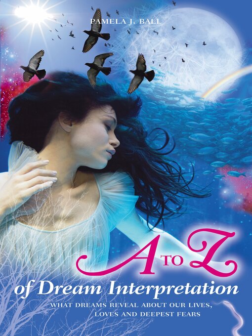 Title details for The A to Z of Dream Interpretation by Pamela Ball - Available